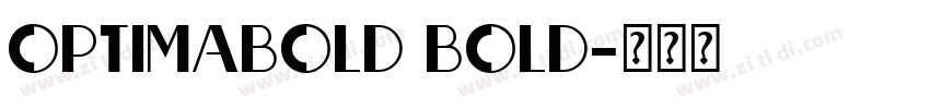 OPTIMABOLD BOLD字体转换